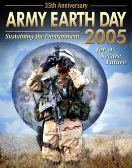 2005 Army Earth Day poster (Source: U.S. Army Environmental Center)